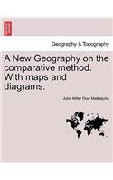 A New Geography on the comparative method. With maps and diagrams.: (English)