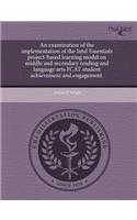 An Examination of the Implementation of the Intel Essentials Project-Based Learning Model on Middle and Secondary Reading and Language Arts Fcat Stud