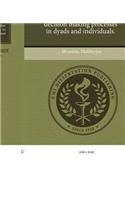 Comparison of Risky Decision Making Processes in Dyads and Individuals