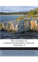 de Legibus Et Consuetudinibus Angliae Volume 4