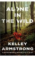 Alone in the Wild: A Rockton Novel(5 Casey Duncan Novels)