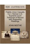 Fidelity Union Casualty Co V. Hanson U.S. Supreme Court Transcript of Record with Supporting Pleadings