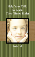 Help Your Child to Learn Their Times Tables