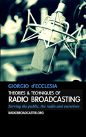 Theories and Techniques of Radio Broadcasting