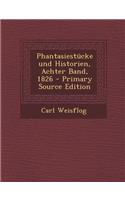 Phantasiestucke Und Historien, Achter Band, 1826 - Primary Source Edition