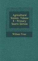 Agricultural Science, Volume 8: (English)