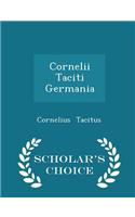 Cornelii Taciti Germania - Scholar's Choice Edition