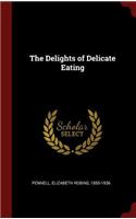 The Delights of Delicate Eating