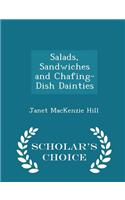 Salads, Sandwiches and Chafing-Dish Dainties - Scholar's Choice Edition