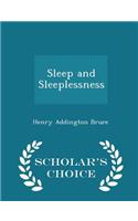Sleep and Sleeplessness - Scholar's Choice Edition
