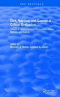 Diet, Nutrition and Cancer: A Critical Evaluation