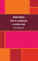 Mem14004a Plan to Undertake a Routine Task