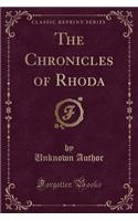 The Chronicles of Rhoda (Classic Reprint): (English)
