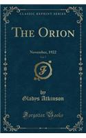 The Orion, Vol. 7: November, 1922 (Classic Reprint)