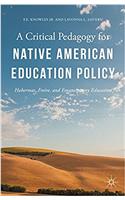 Critical Pedagogy for Native American Education Policy