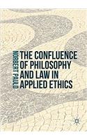 Confluence of Philosophy and Law in Applied Ethics