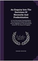 An Enquiry Into The Doctrines Of Necessity And Predestination