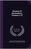 Division Of Horticulture, Volumes 1-27
