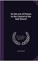On the use of Poison in the Control of the Boll Weevil