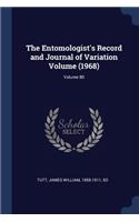The Entomologist's Record and Journal of Variation Volume (1968); Volume 80
