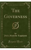 The Governess (Classic Reprint)