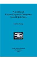 A Corpus of Roman Engraved Gemstones from British Sites