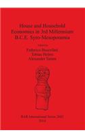 House and Household Economies in 3rd Millennium B.C.E. Syro-Mesopotamia