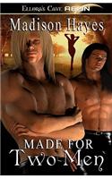 Made for Two Men