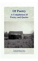 Of Poetry a Compilation of Poetry and Quotes