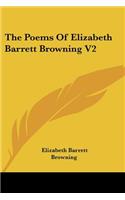 The Poems Of Elizabeth Barrett Browning V2