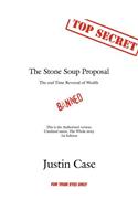 The Stone Soup Proposal