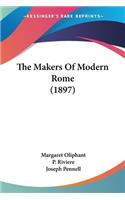 Makers Of Modern Rome (1897)