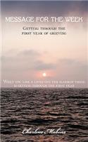 Message for the Week: Getting Through the First Year of Grieving