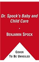Dr. Spock's Baby and Child Care: 65th Anniversary