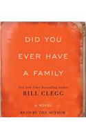 Did You Ever Have a Family