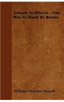 Schools In Siberia - One Way To Stand By Russia