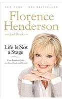 Life Is Not a Stage
