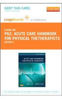 Acute Care Handbook for Physical Thetherapists - Elsevier eBook on Vitalsource (Retail Access Card)