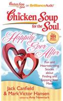 Chicken Soup for the Soul: Happily Ever After