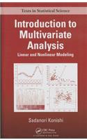 Introduction to Multivariate Analysis: Linear and Nonlinear Modeling