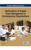 Optimization of Supply Chain Management in Contemporary Organizations