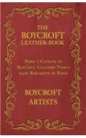 Roycroft Leather-Book - Being a Catalog of Beautiful Leathern Things made Roycroftie by Hand