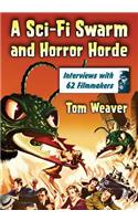 A Sci-Fi Swarm and Horror Horde