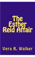 The Esther Reid Affair