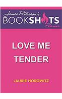 Love Me Tender (BookShots Flames)