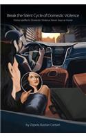 Break the Silent Cycle of Domestic Violence