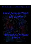 Dark Premonitions: The Seeker: The Seeker