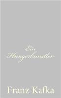 Ein Hungerkunstler: (German)