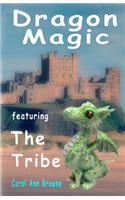 Dragon Magic - featuring The Tribe