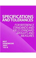 SPECIFICATIONS AND TOLERANCES for Reference Standards and Field Standard Weights and Measures